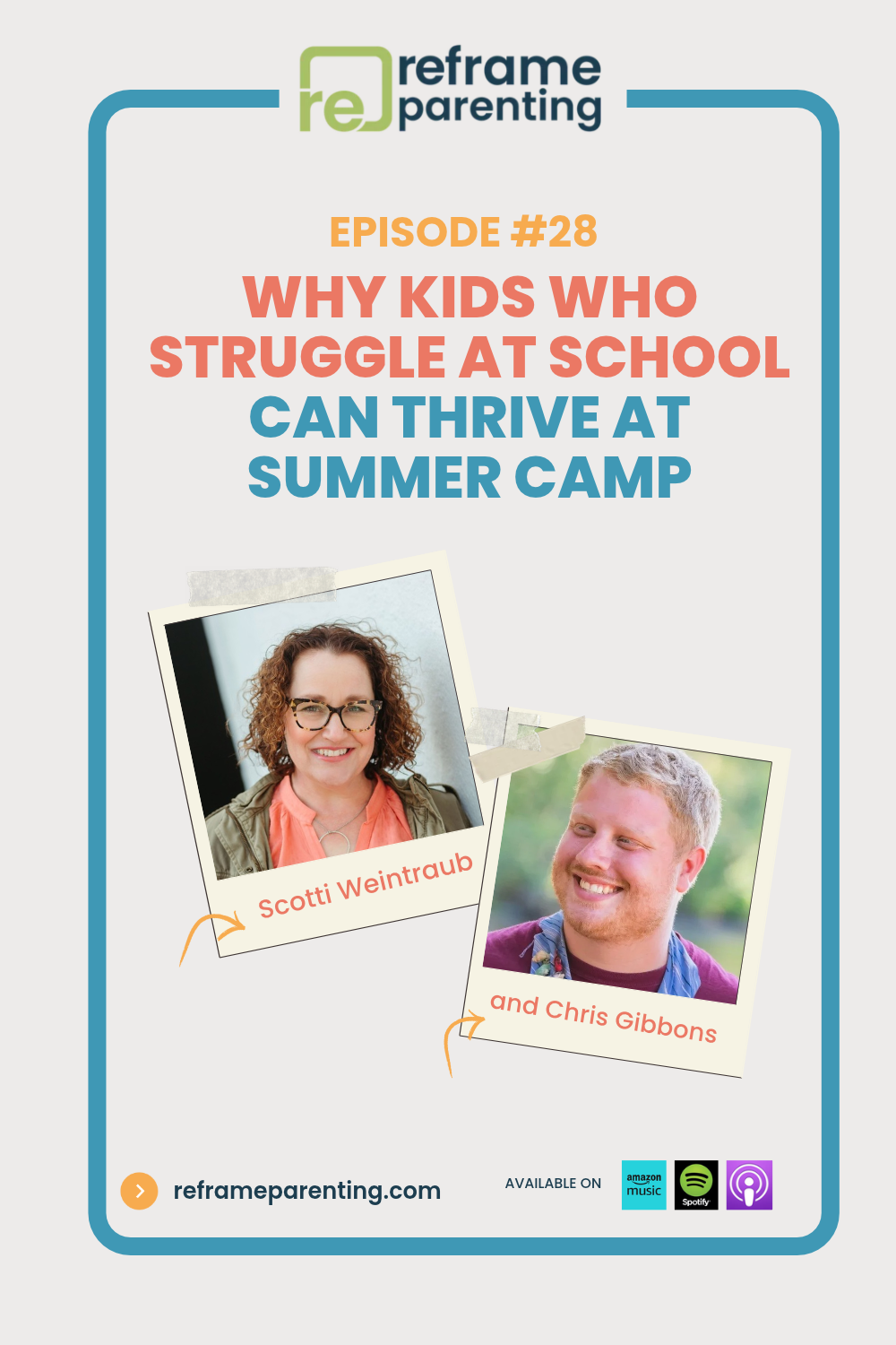 28: Why Kids Who Struggle at School Can Thrive at Summer Camp