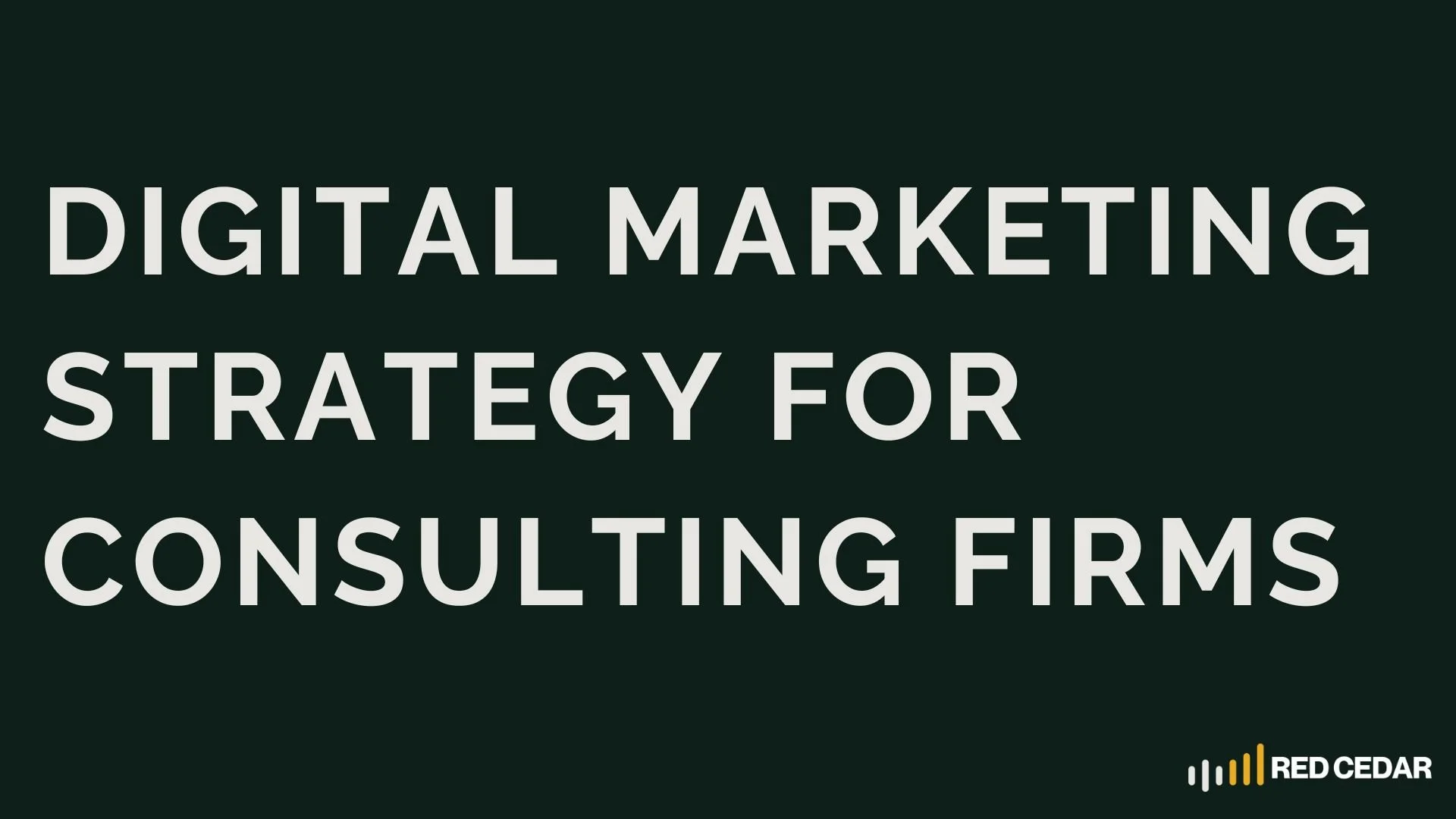 Digital Marketing Strategy for Consulting Firms