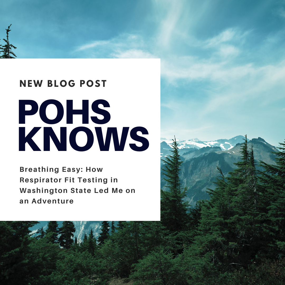 Breathing Easy: How Respirator Fit-Testing in Washington State Led Me on an Adventure