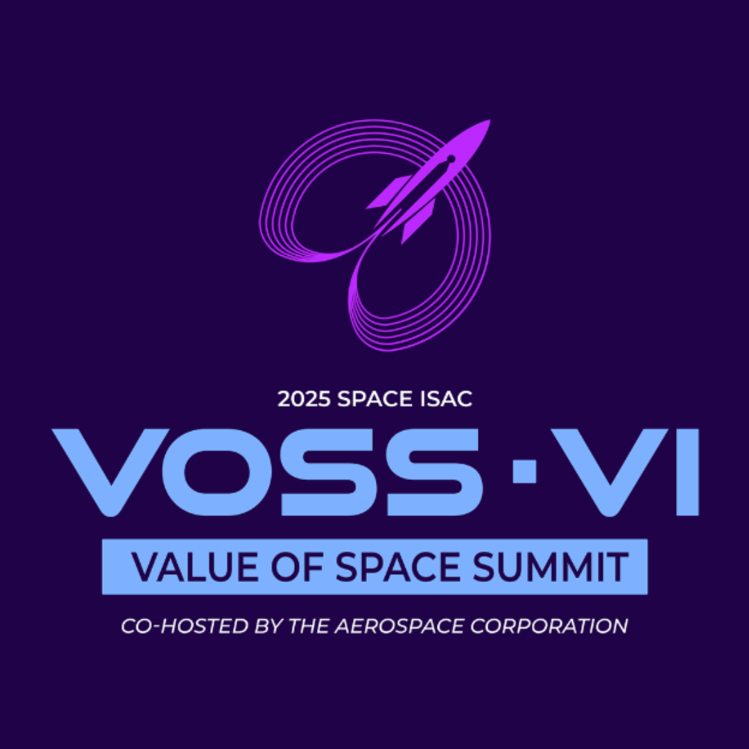 2025 Space ISAC Value of Space Summit (VOSS VI)