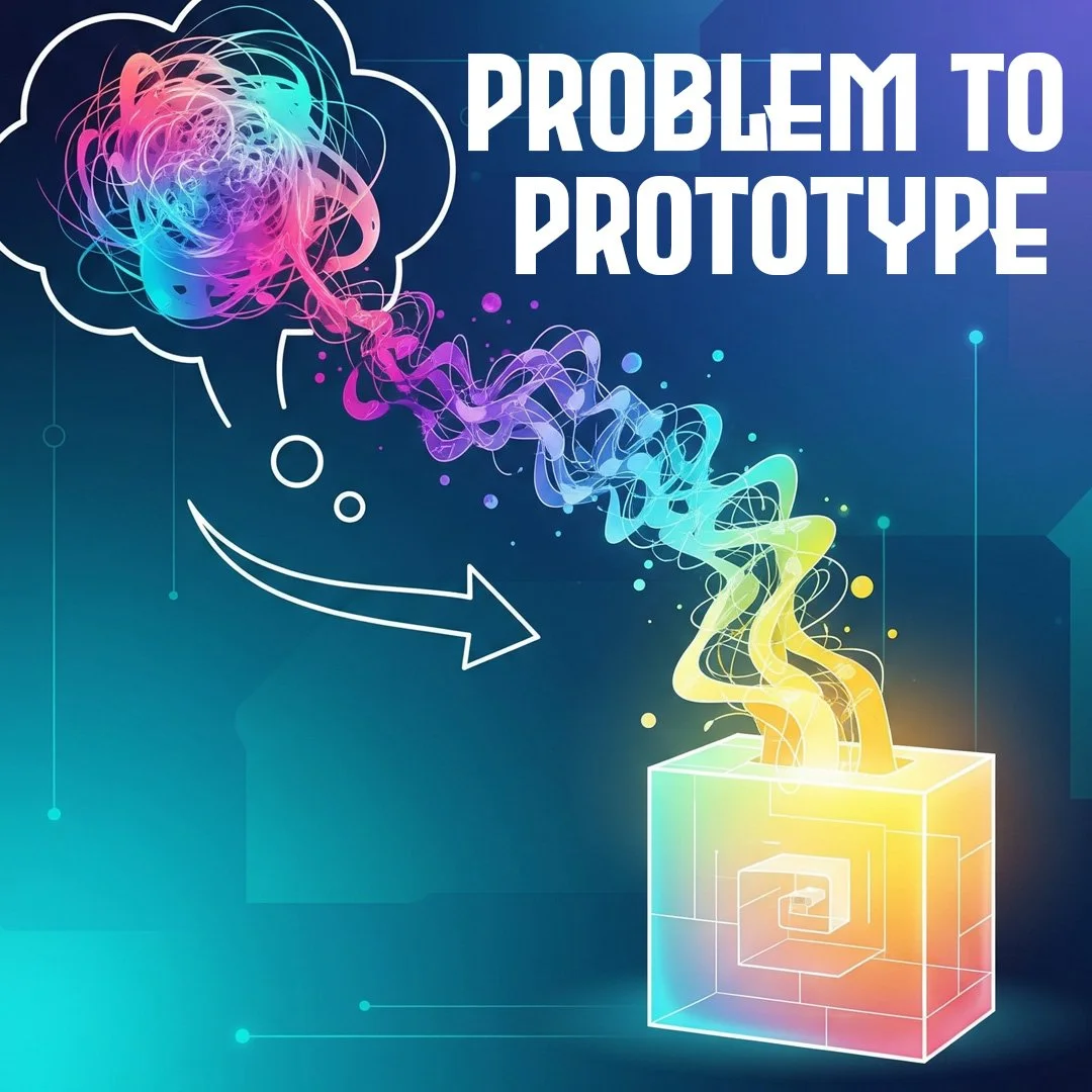 Problem to Prototype