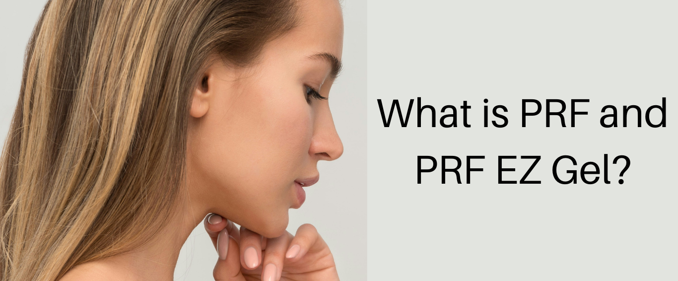 What is PRF and PRF EZ Gel?