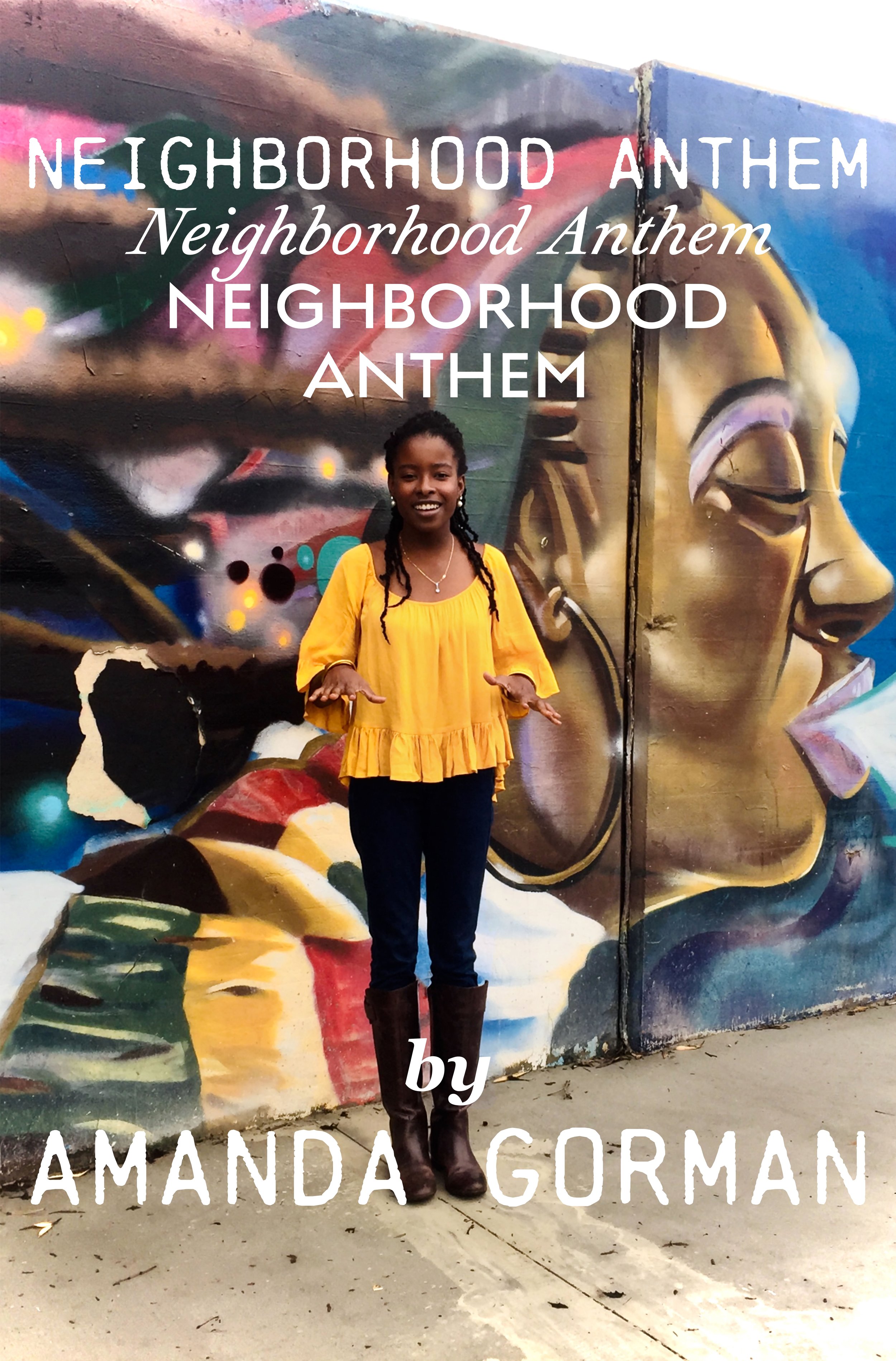 Amanda Gorman: Neighborhood Anthem