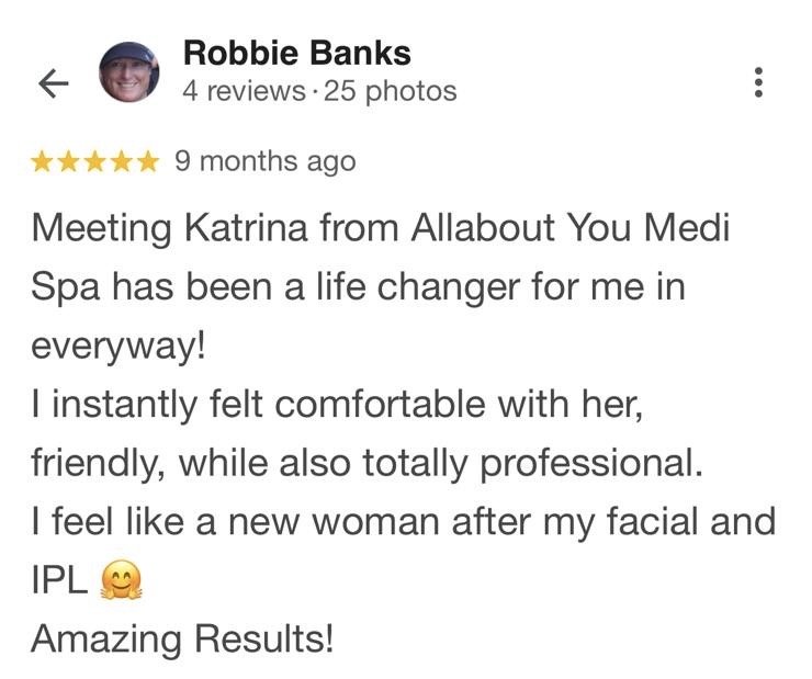Screenshot of a mobile review from Robbie Banks about their experience with Allabout You Medi Spa, praising Katrina for her professionalism and positive results.