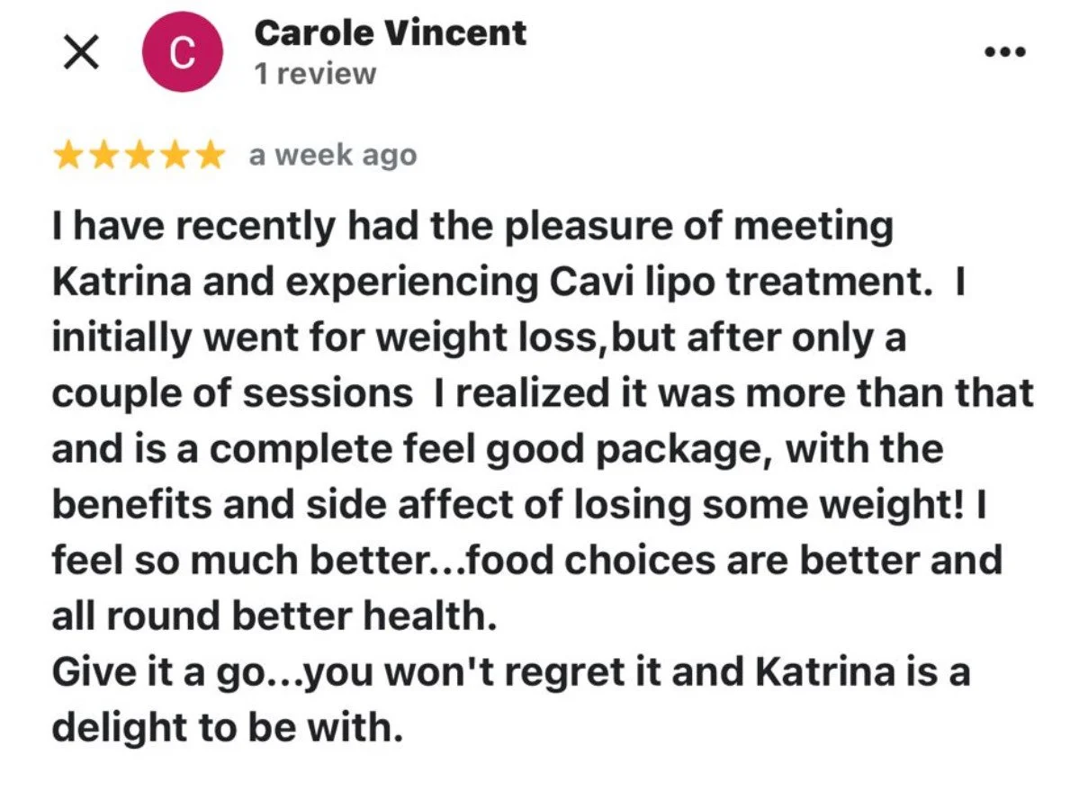 Customer review for Katrina's liposuction treatment, mentioning positive results and encouraging others to try it.