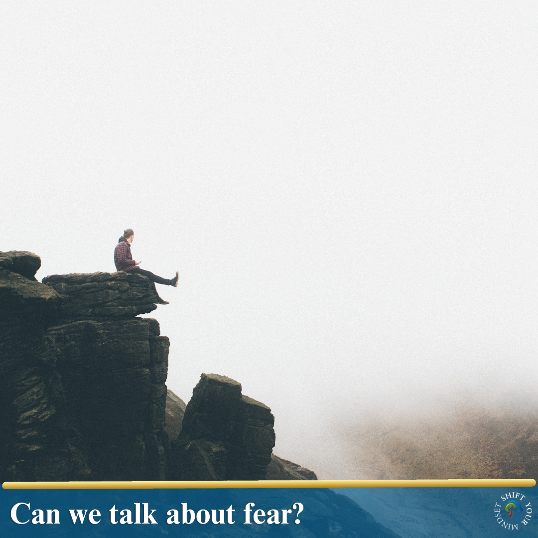 Can we talk about fear?