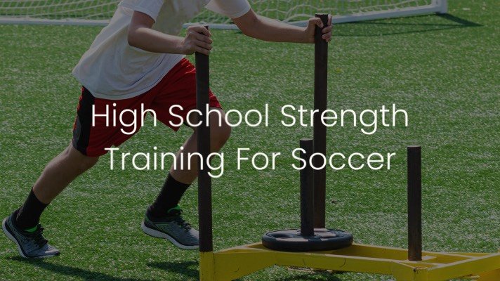 High School Strength Training For Soccer — FC Game Changer