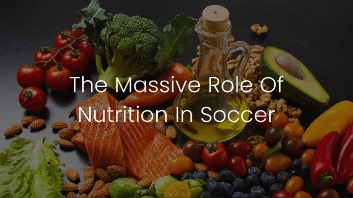 The Massive Role Of Nutrition In Soccer — FC Game Changer