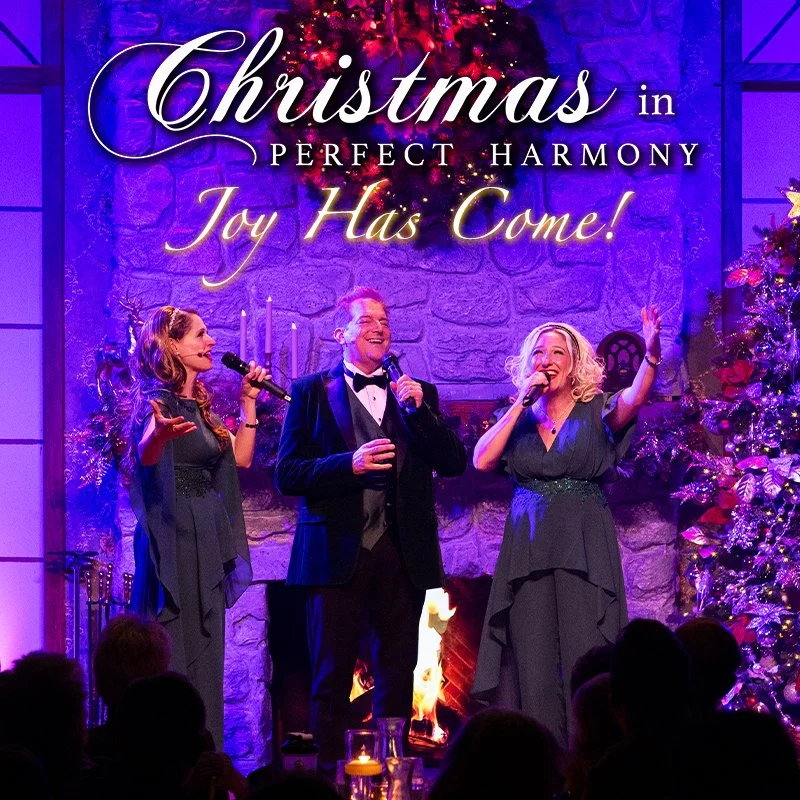 Christmas in Perfect Harmony: Joy Has Come!