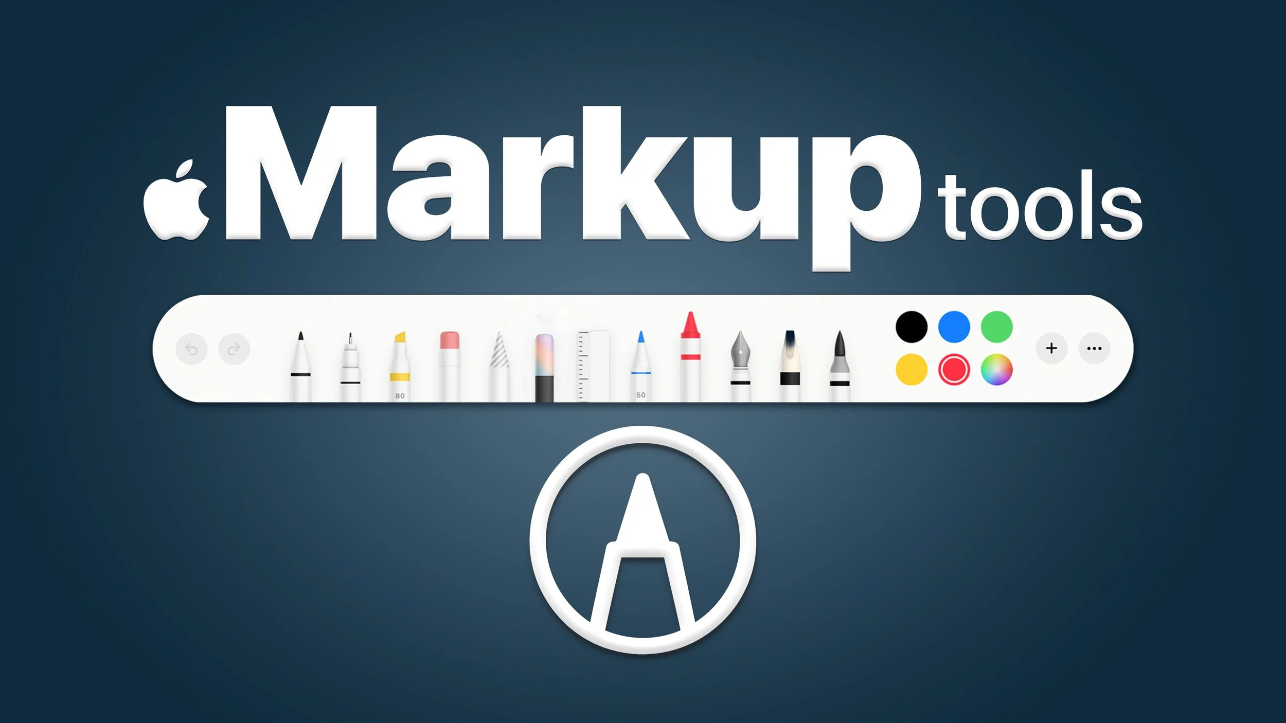 Apple Markup Tool Palette: The Complete Visual Guide for iPhone, iPad, and Mac