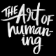 The Art of Humaning