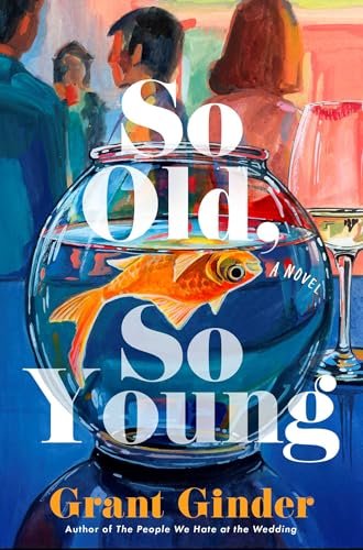 So Old, So Young by Grant Ginder
