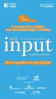 Finally Mini-Input in Medellín, Colombia!&nbsp;       23 and 24 November 2023