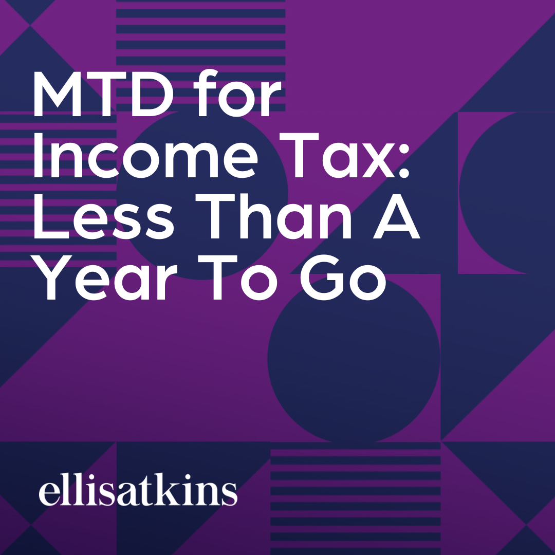 MTD for Income Tax: Less Than a Year to Go 