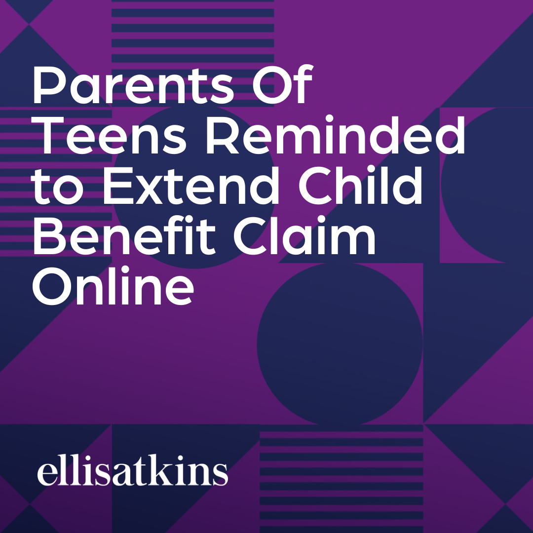 Parents of teens reminded to extend Child Benefit claim online