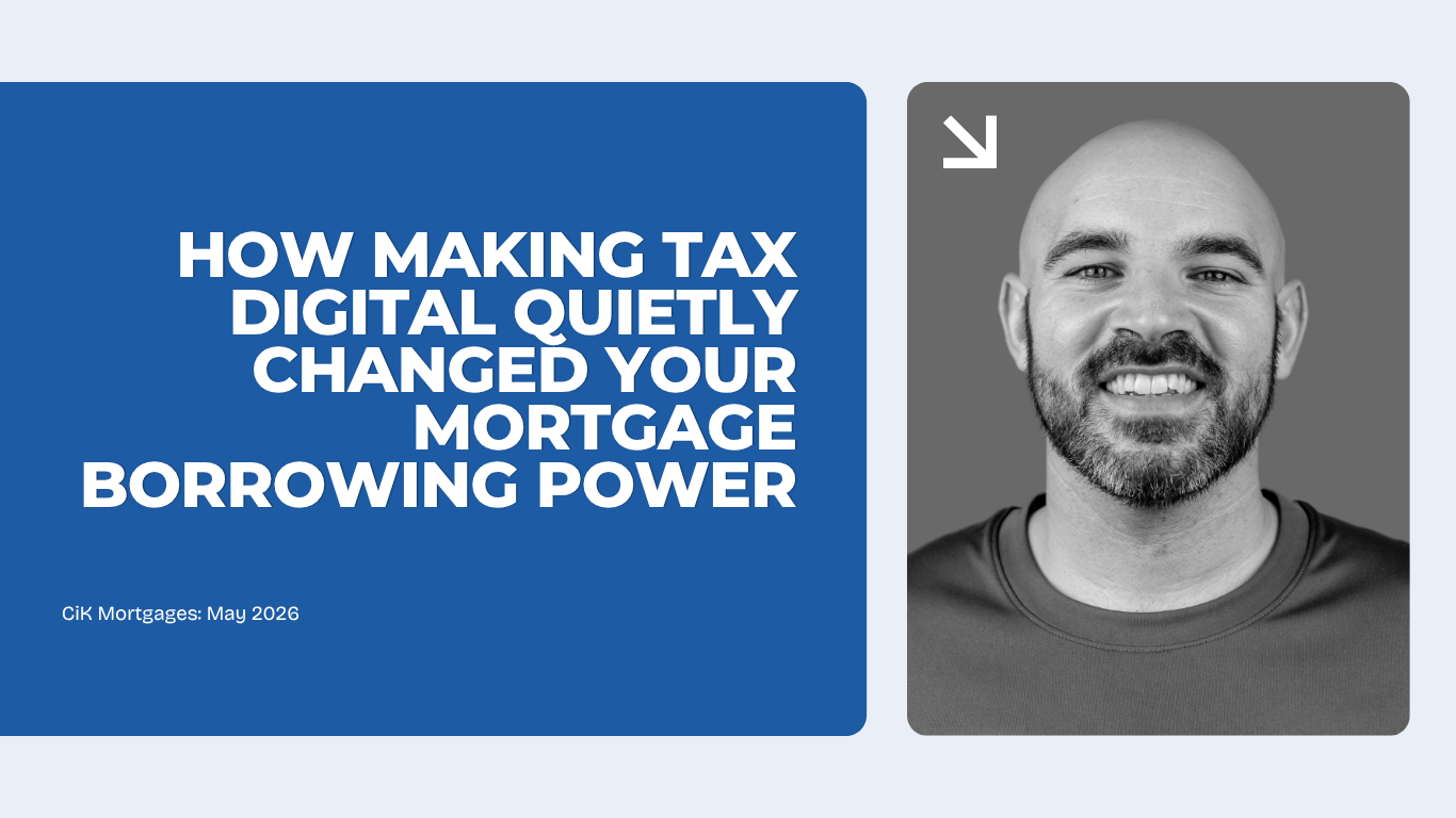 How Making Tax Digital Quietly Changed Your Mortgage Borrowing Power