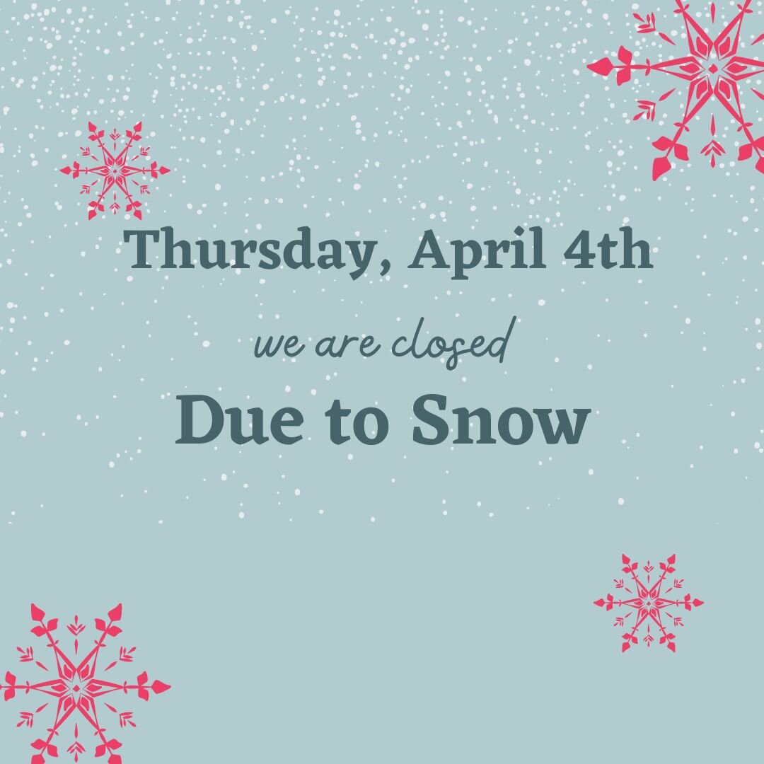 Relief will be closed tomorrow, April 4th. We hope you have a safe and happy snow day!