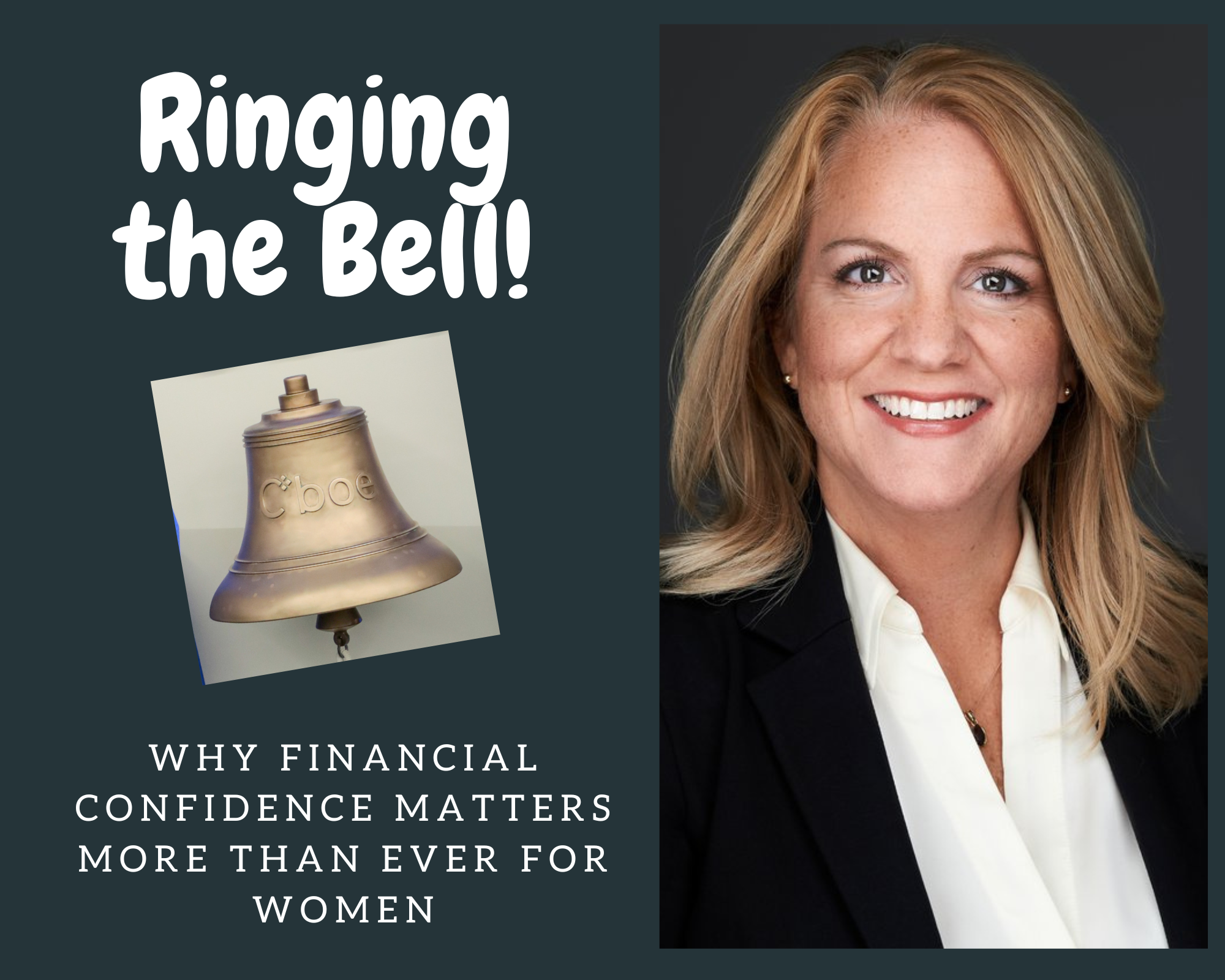 Ringing the Bell and Why Financial Confidence Matters More Than Ever for Women