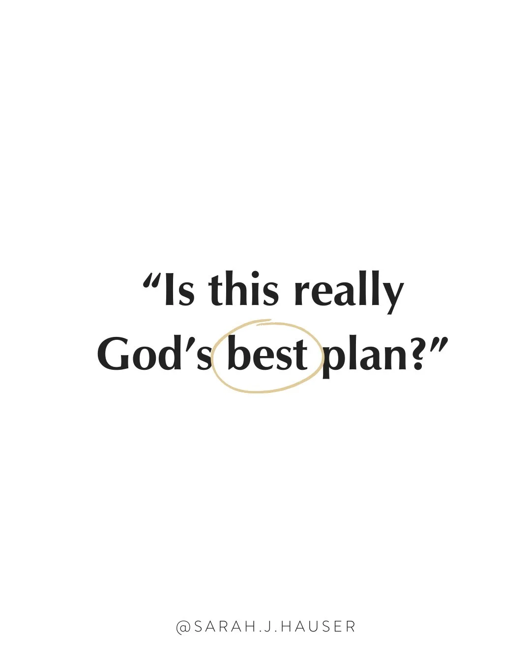 Is this really God&rsquo;s best plan?⁠
⁠
I&rsquo;ve asked that question often&mdash;not so much because of some sort of existential doubt. But kind of out of confusion. You experience loss or you see suffering, and it&rsquo;s easy to wonder if God sh