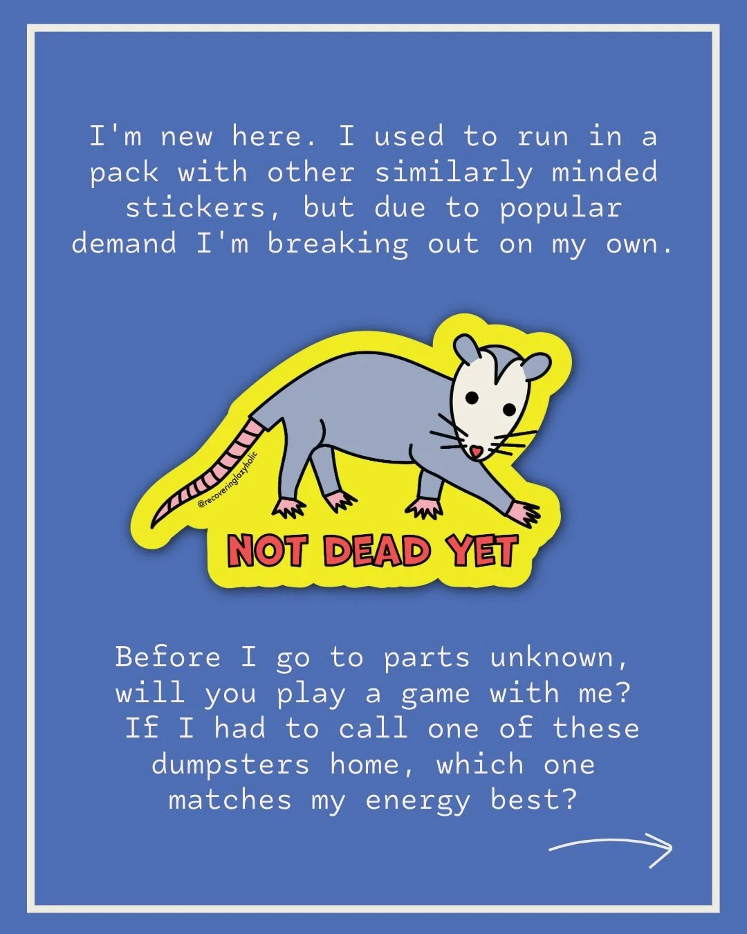 Time for a matchmaking game with some Marfa dumpsters. Or you can buy one of these guys and put him anywhere you like. It&rsquo;s a big world out there.