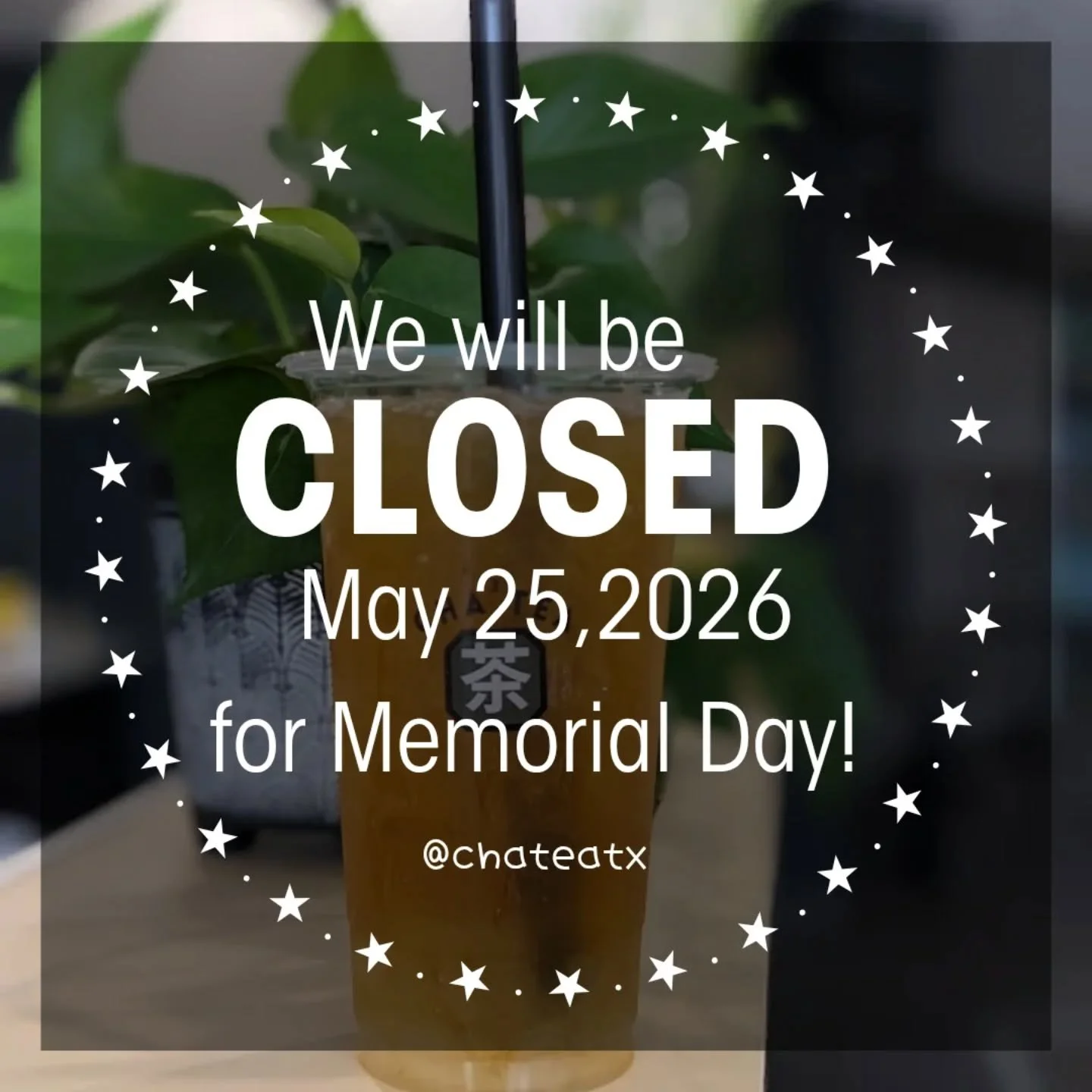 The Portland location will be closed Monday for memorial day! 
But if you're craving Cha&sup3; Tea, our Corpus Christi location will still be open. 

📍Cha&sup3; Tea Corpus Christi 
5892 Everhart Rd. Corpus Christi, TX 78413
Mon - Sat 8am to 8pm 
Sun