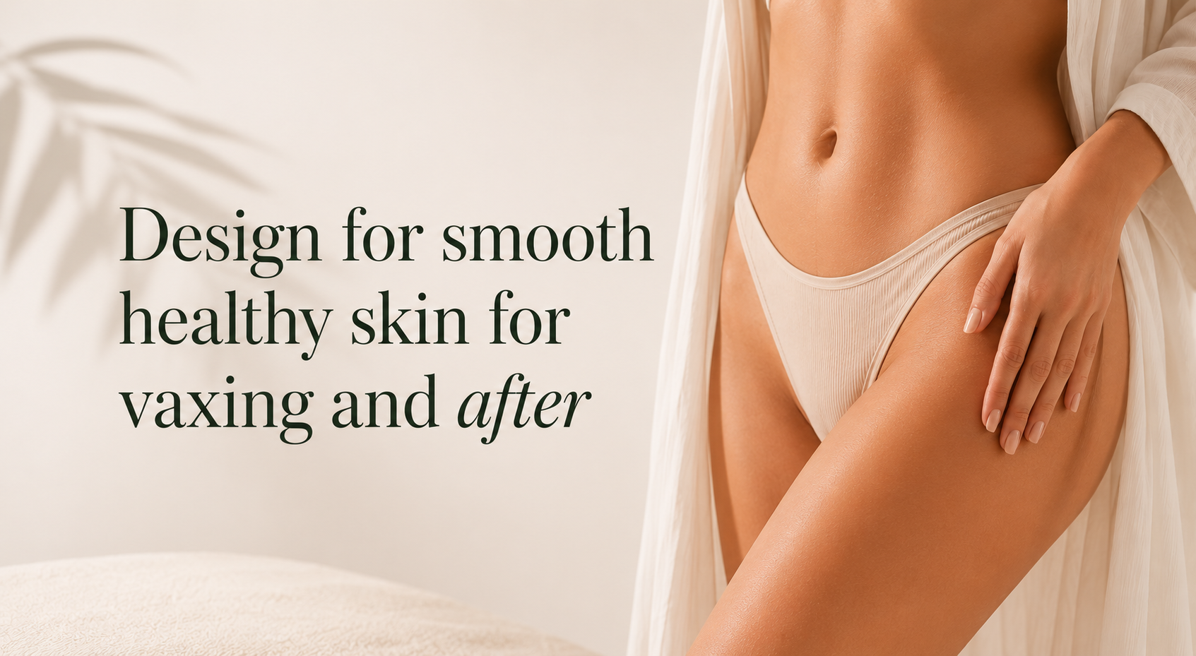 Professional waxing