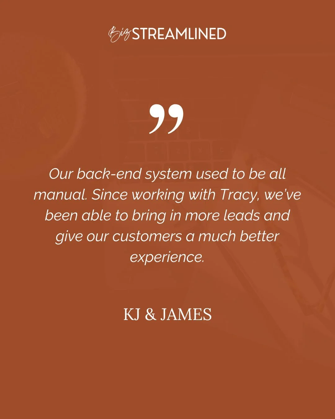 Their entire backend used to be manual. Here&rsquo;s what changed.

&ldquo;Our back-end system used to be all manual. Since working with Tracy, we&rsquo;ve been able to bring in more leads and give our customers a much better experience.&rdquo; - KJ 