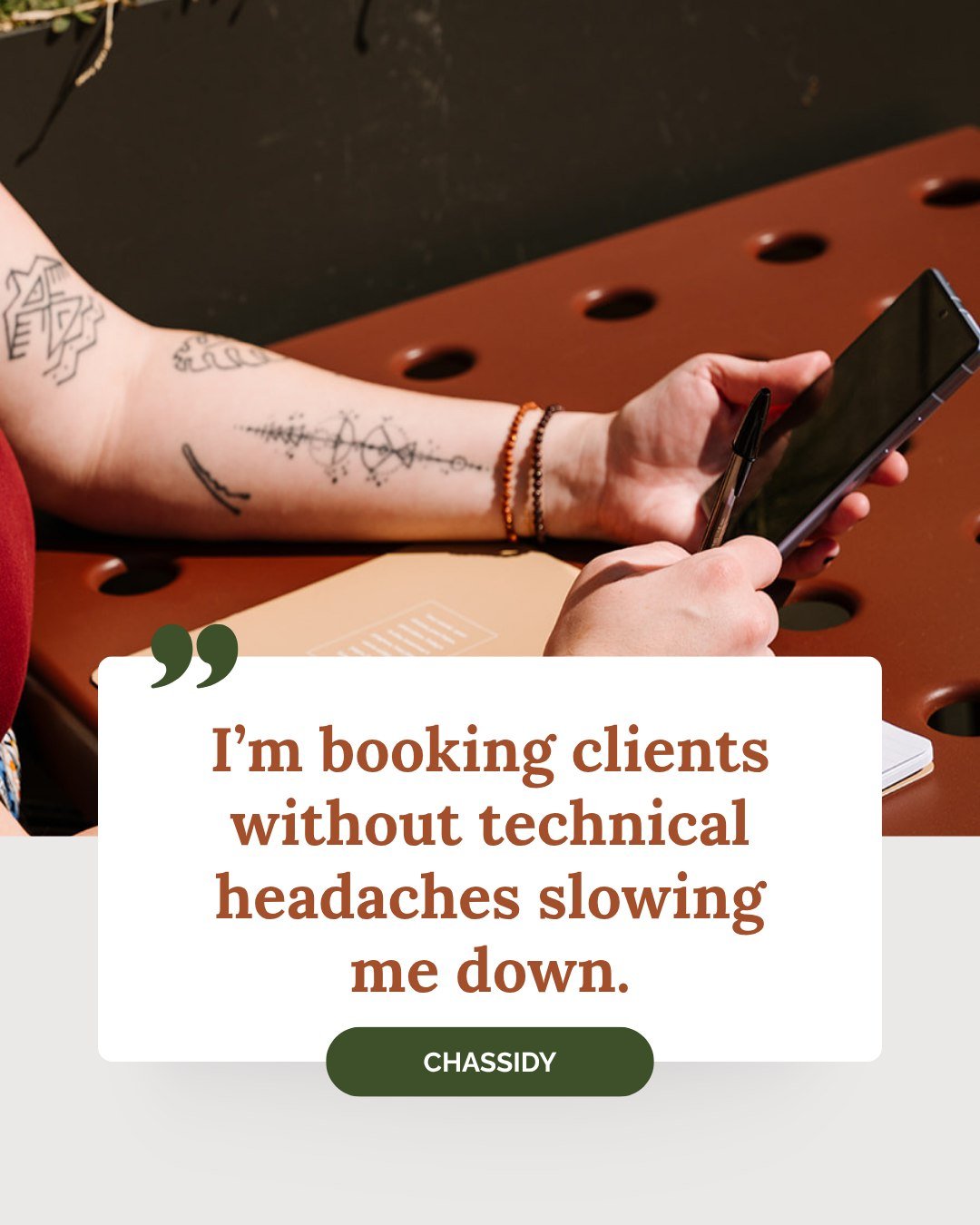 &ldquo;I&rsquo;m booking clients without technical headaches slowing me down.&rdquo;

&ldquo;My business is so much less stressful. My workflows make sense, and I feel confident making tweaks as needed. I&rsquo;m booking clients without technical hea