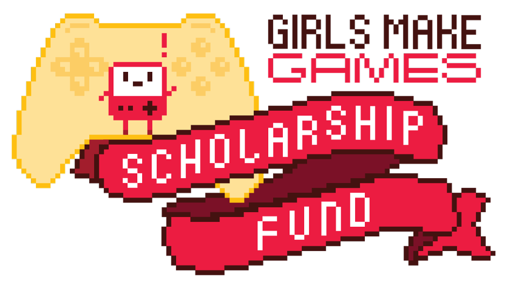 Girls Make Games Scholarship Fund