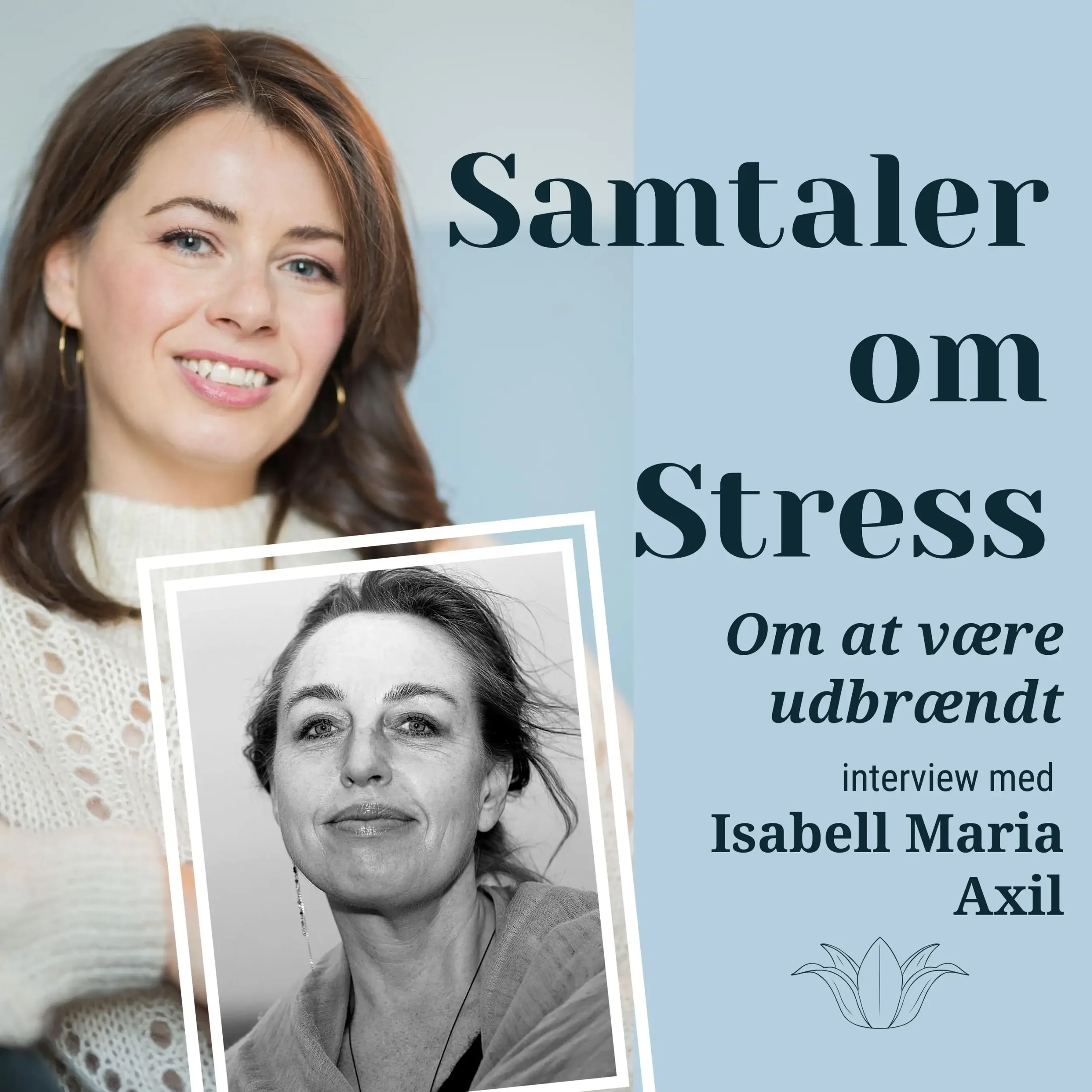 Isabell Axil fortæller om sit eget stressforløb