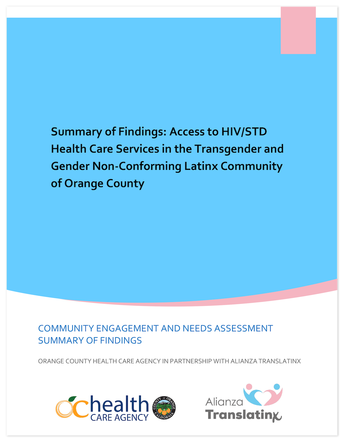 Community Engagement and Needs Assessment Summary of Findings