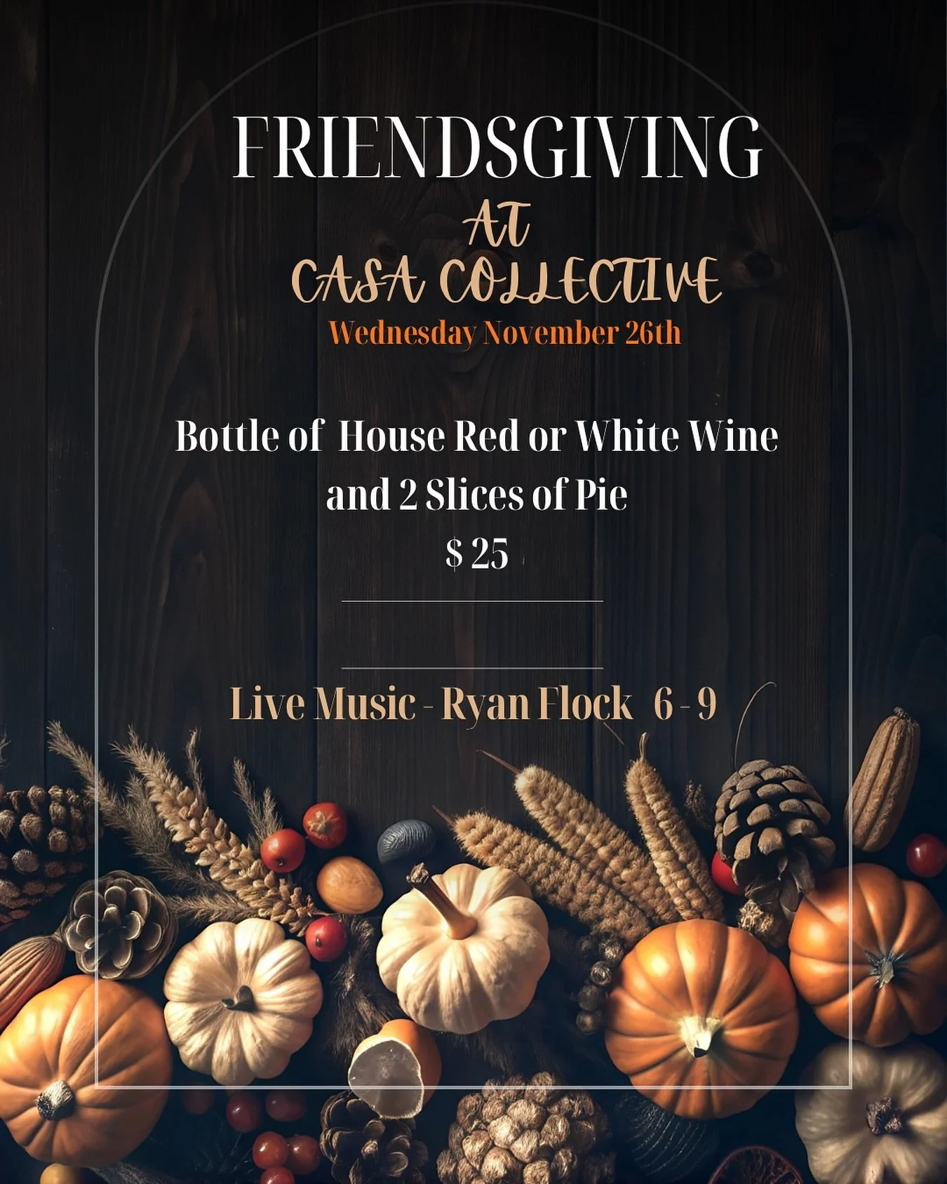 🎉 Gobble ‘Til You Wobble: Friendsgiving Edition! 🎉 
Join us  Wednesday November 26th for our special Friendsgiving celebration! Forget the family fuss—it’s time for live music, good company, and, most importantly, pie!
We’