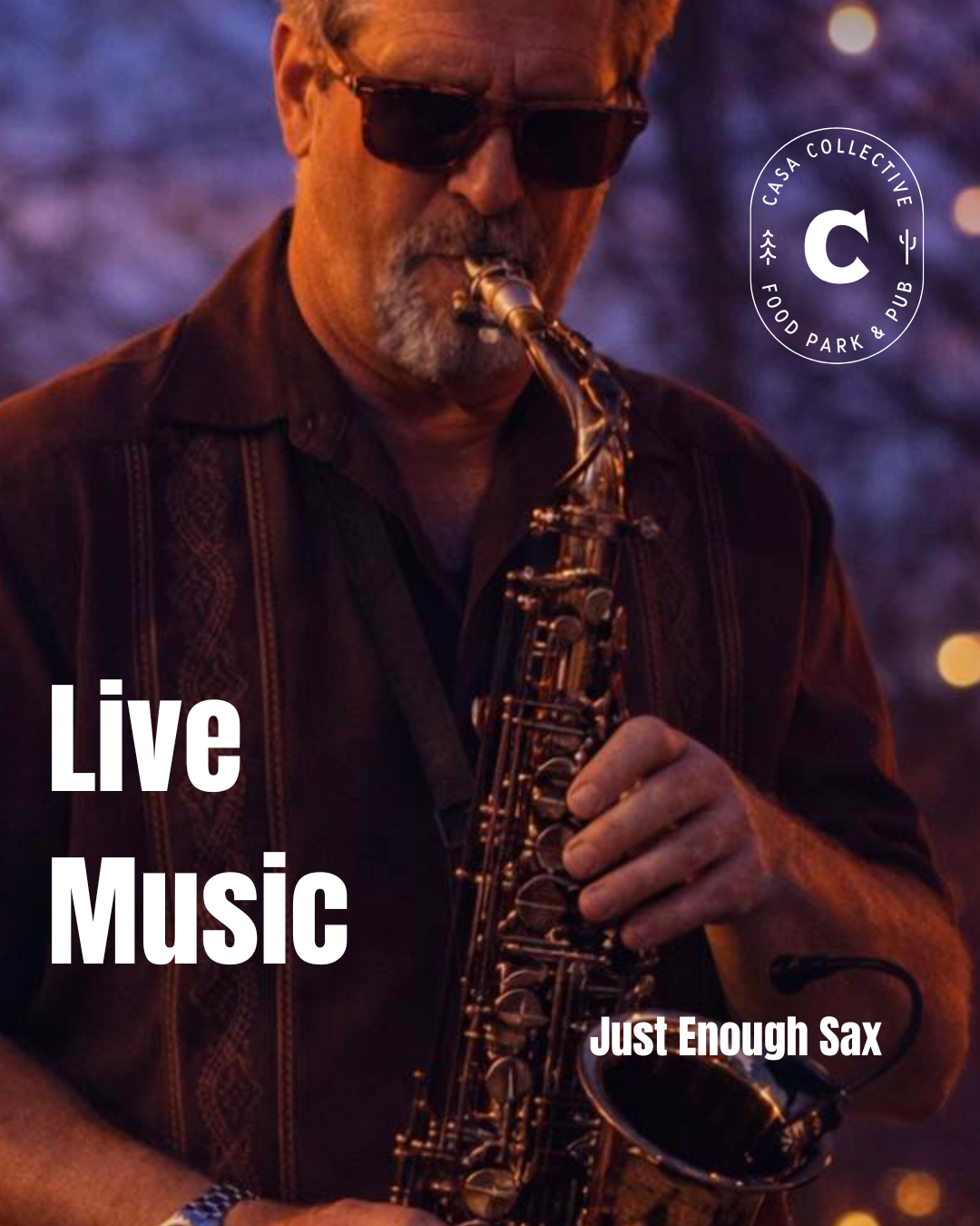 Live Music with Just Enough Sax