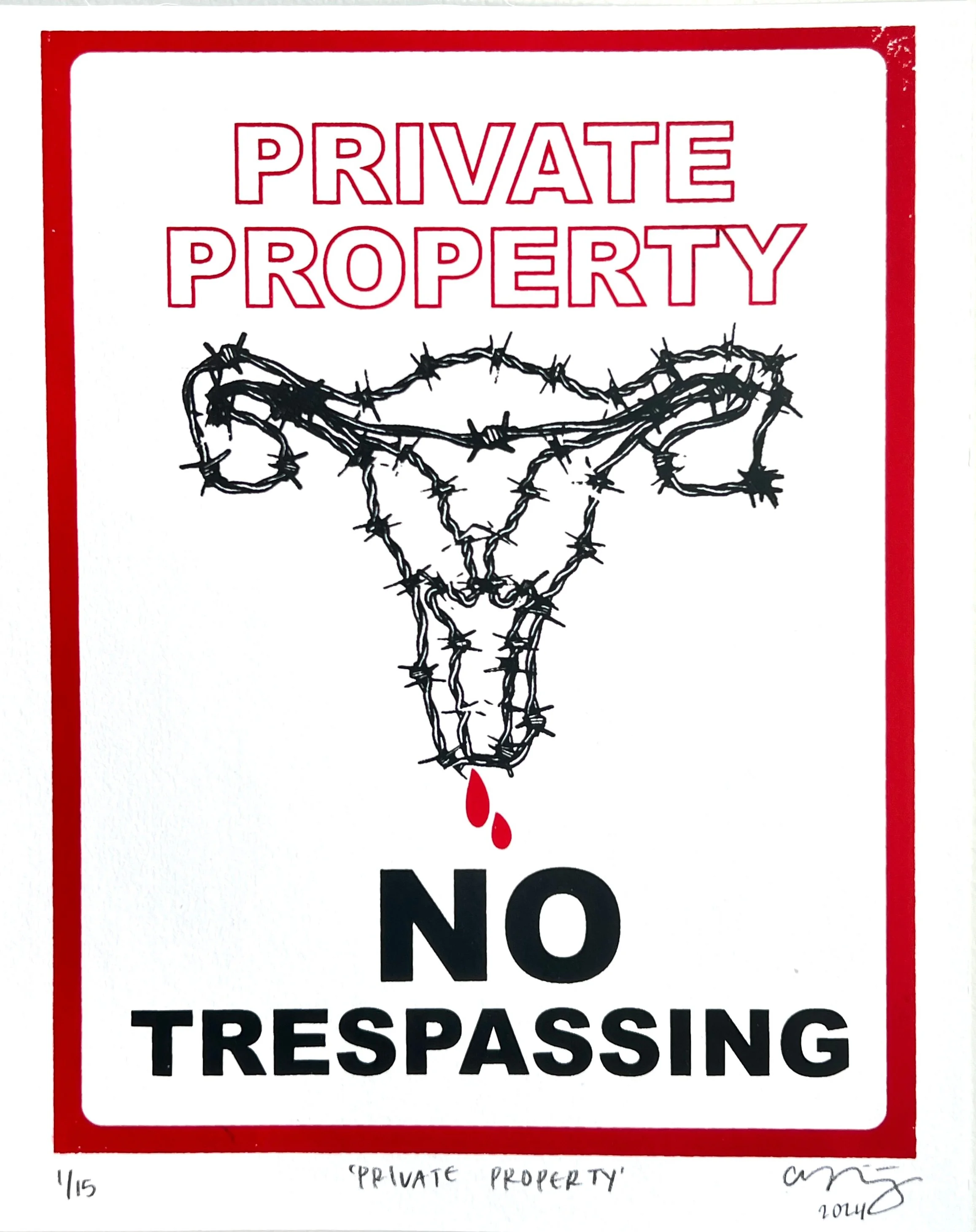 PRIVATE PROPERTY, Silkscreen, 8x10 inches, 2024