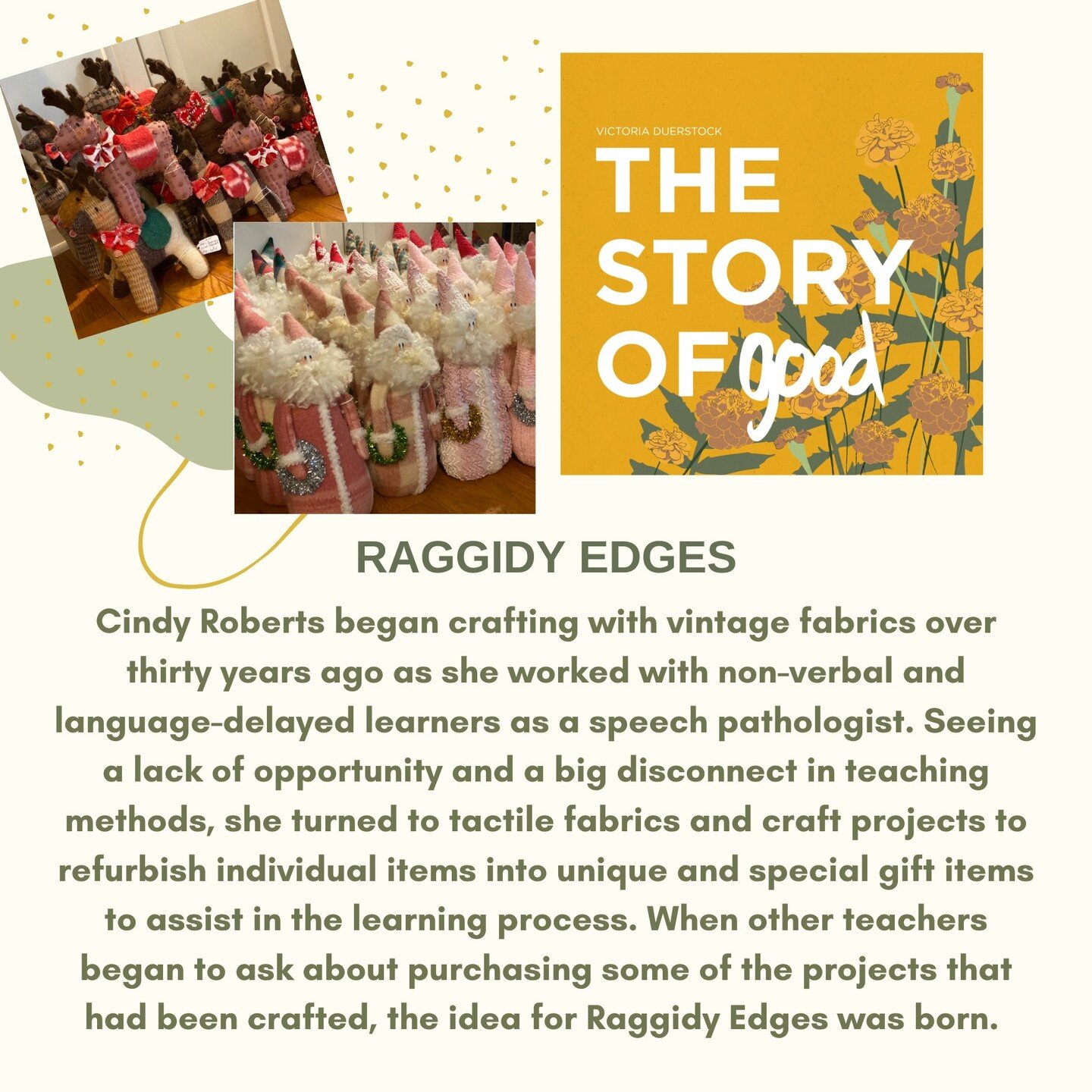 Cindy Roberts with @raggidyedges launched a dual purpose business while doing something she enjoyed. Whether you pursue a passion, a hobby, a business or even something you just love to do you can build a bigger purpose around it and help others. 
Le