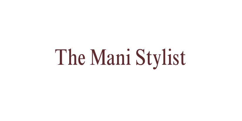 The Mani Stylist