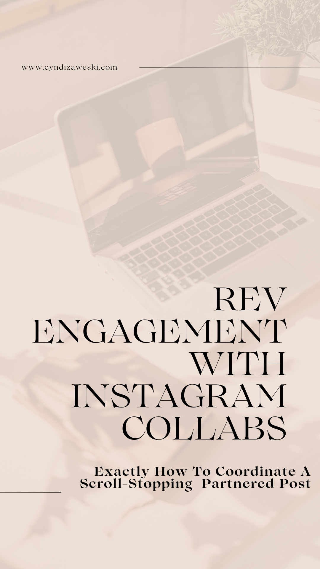Increase Engagement With Instagram Collab Posts — Cyndi Zaweski