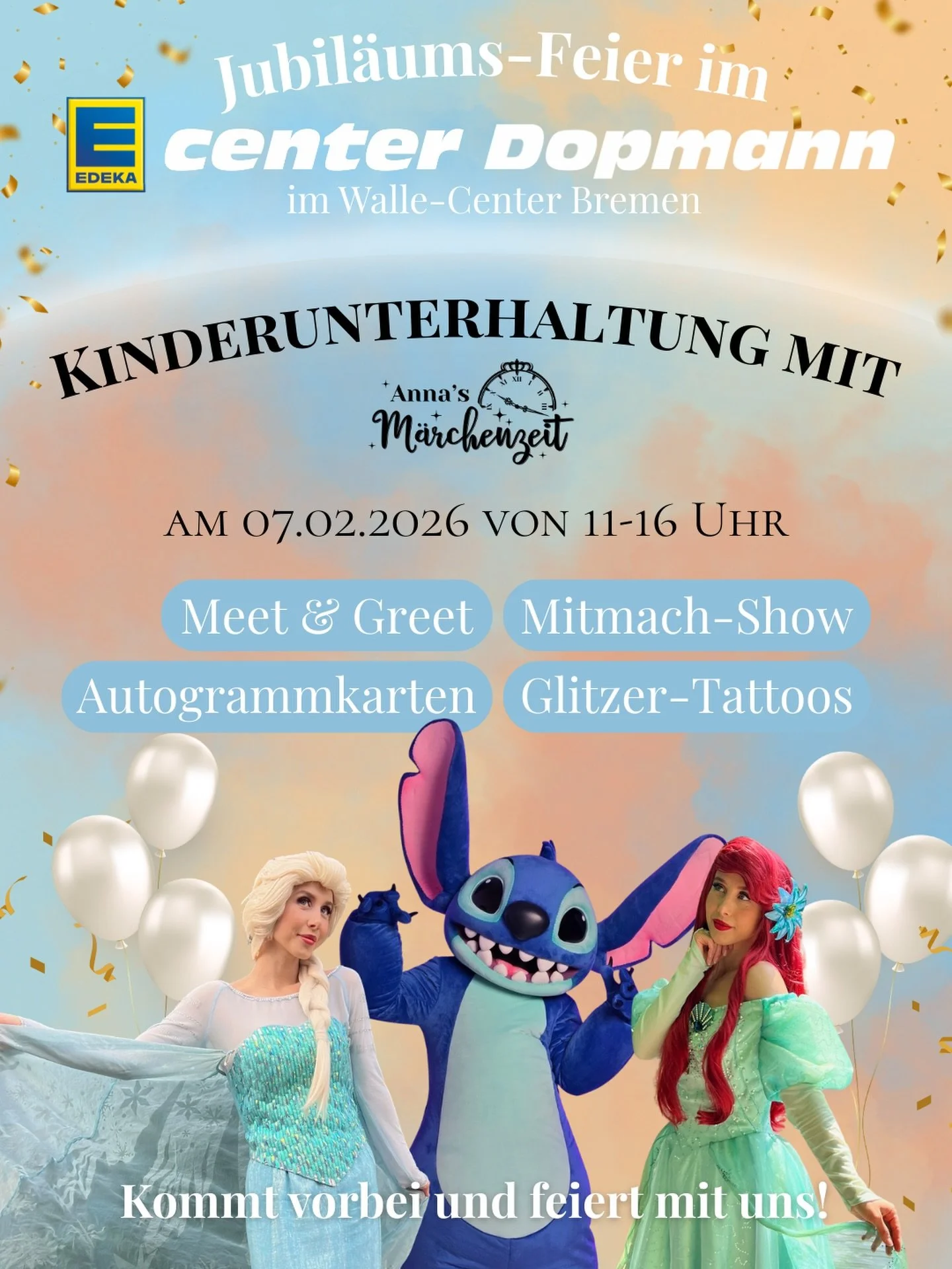 Jubil&auml;ums-Feier im E-Center Dopmann - Wir sind dabei 💛💙

Kommt am 07.02.26 vorbei, trefft unsere Charaktere und feiert mit uns 🎉 Es erwarten euch viele Aktionen! Wir freuen uns schon auf euch ✨ 

📍Walle-Center Bremen
  Waller Heerstra&szlig;