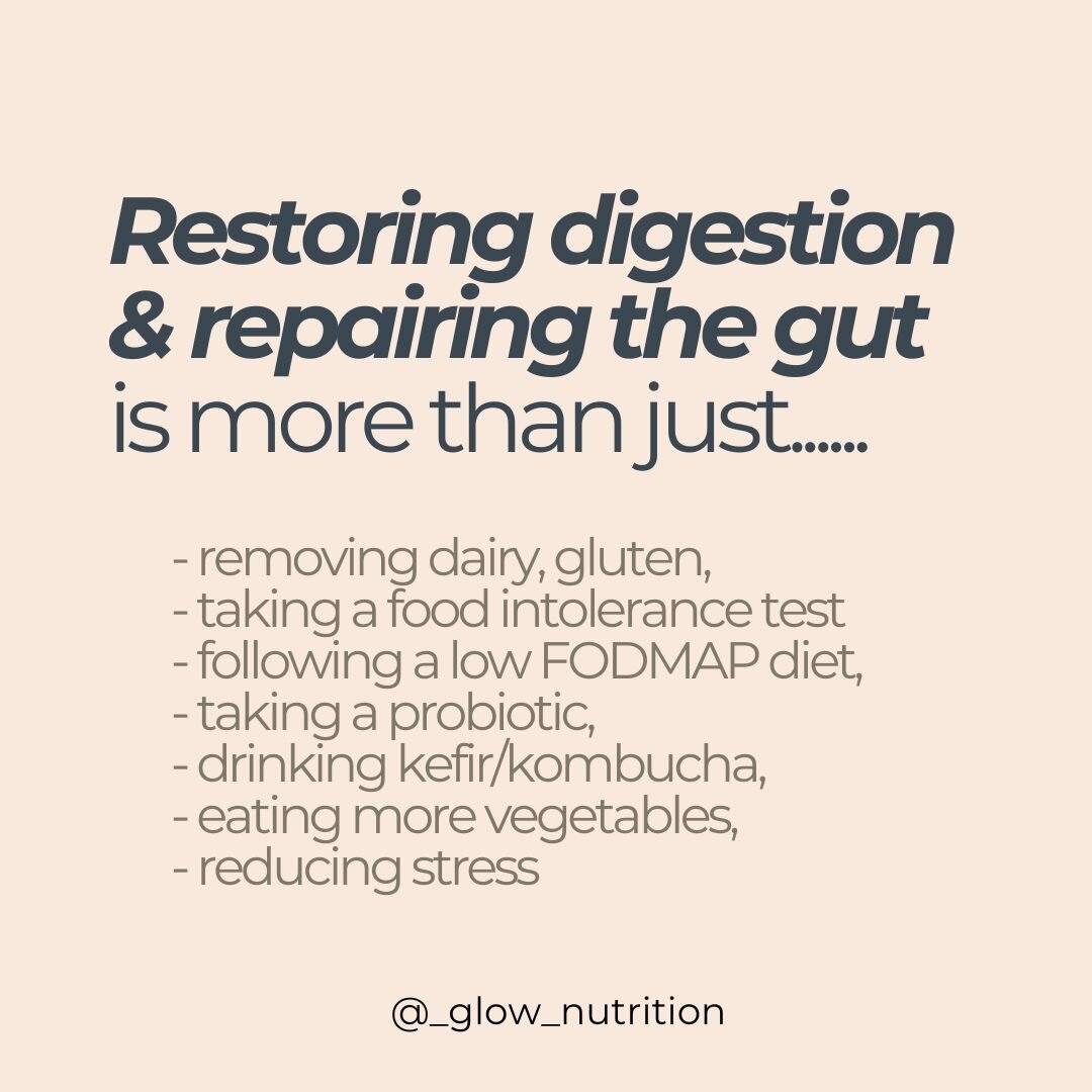 Getting to the root cause of digestive symptoms is key! 

While some of these points might be a part of your gut repair plan, some of them may not- for example if there is any bacterial overgrowth we might not start on probiotics initially; likewise 