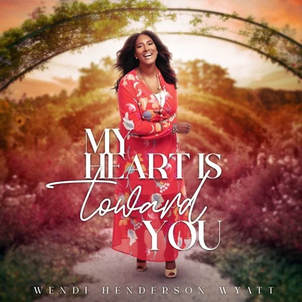 Wendi H. Wyatt • My Heart Is Toward You - 2022 - Programming: Another Why