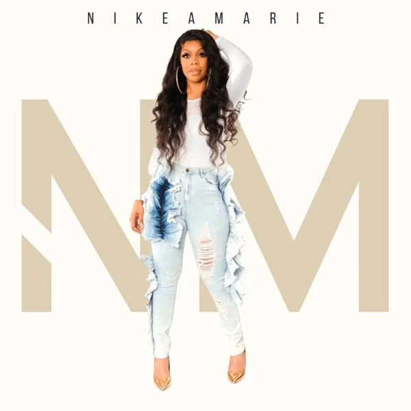 Nikea Marie - 2022 - Producer: I Believe In Me, Without You, You Are Necessary