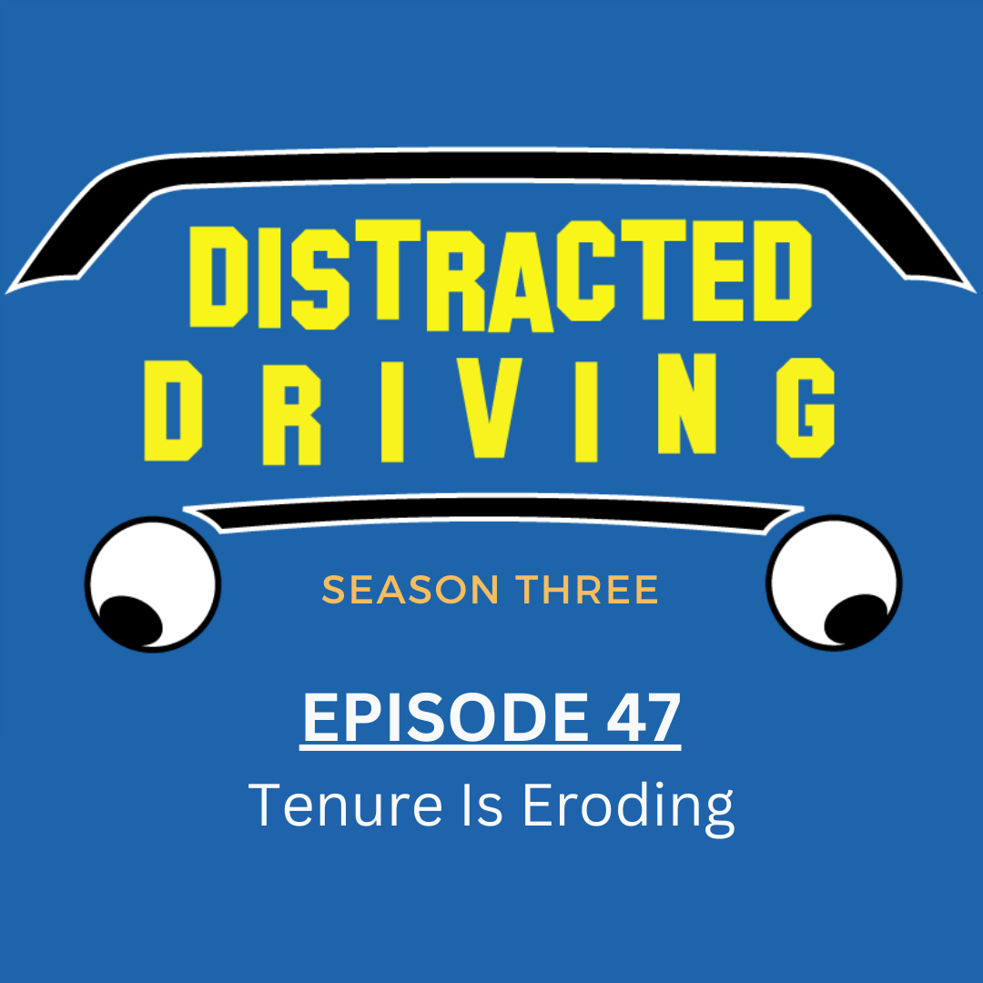 Episode 47: Tenure Is Eroding episode artwork