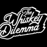 The Whiskey Dilemma