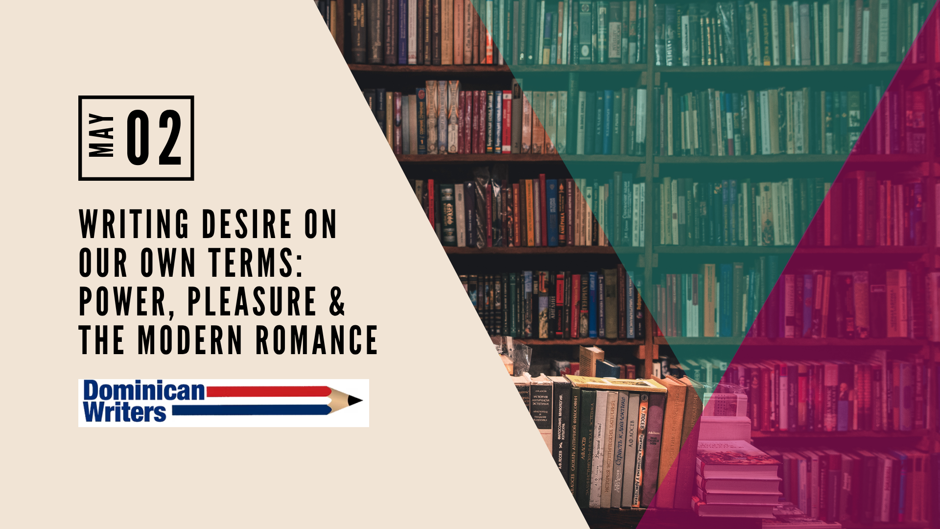 Writing Desire on Our Own Terms: Power, Pleasure &amp; the Modern Romance
