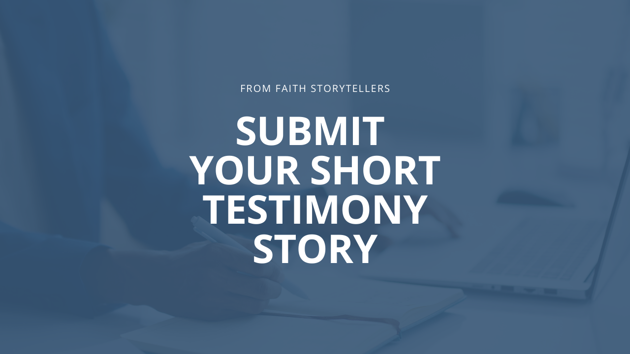 Christian writing opportunities: Submit your short story testimony
