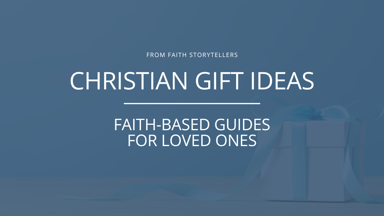 Meaningful Christian gift ideas: Discover faith-based gift guides