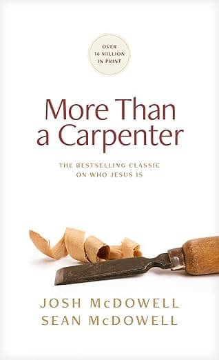 Book cover of "More Than a Carpenter" by Josh McDowell. It's on our list of the faith strengthening reads.