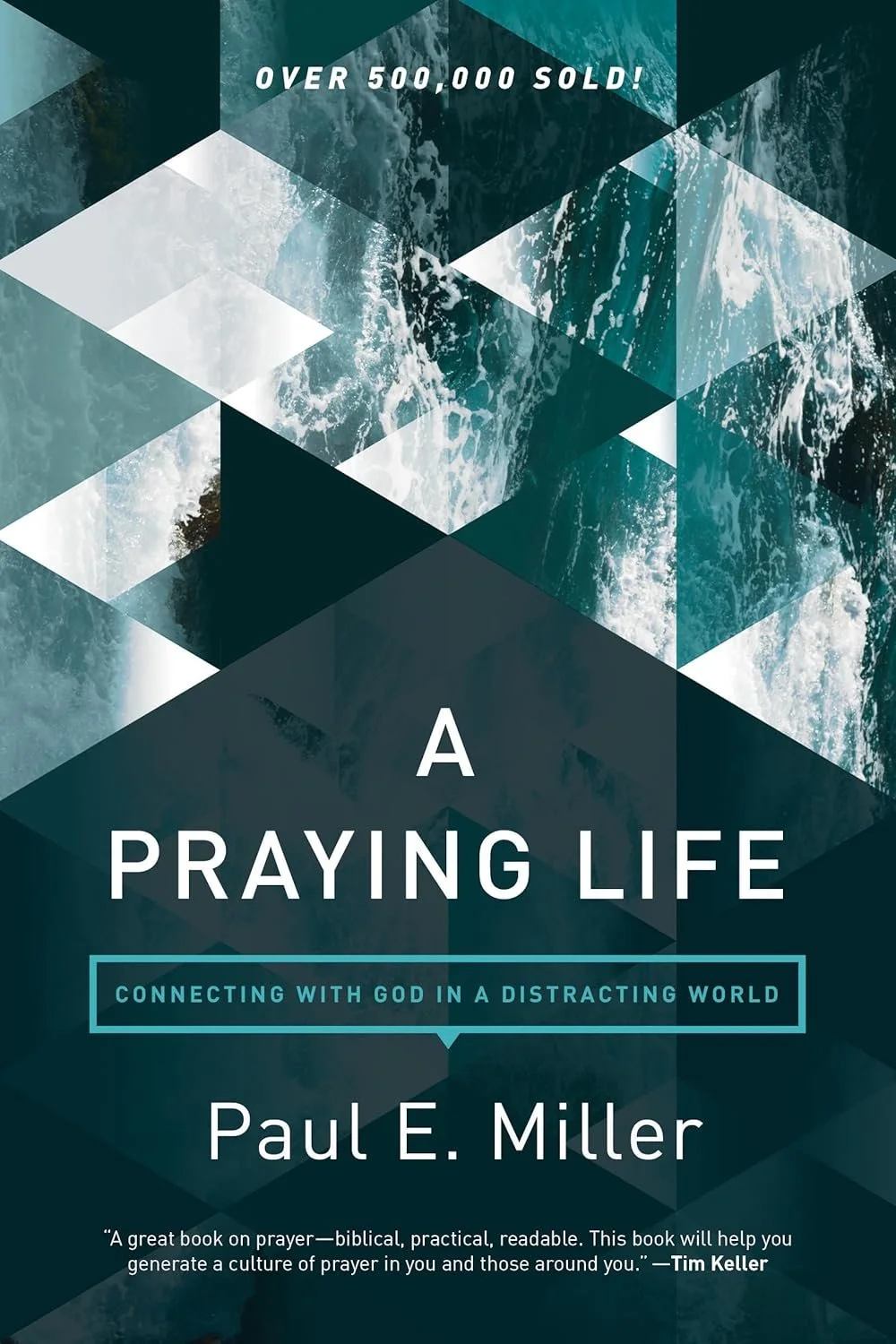 ‘A Praying Life’ by Paul E. Miller is on our list of best books on prayer.