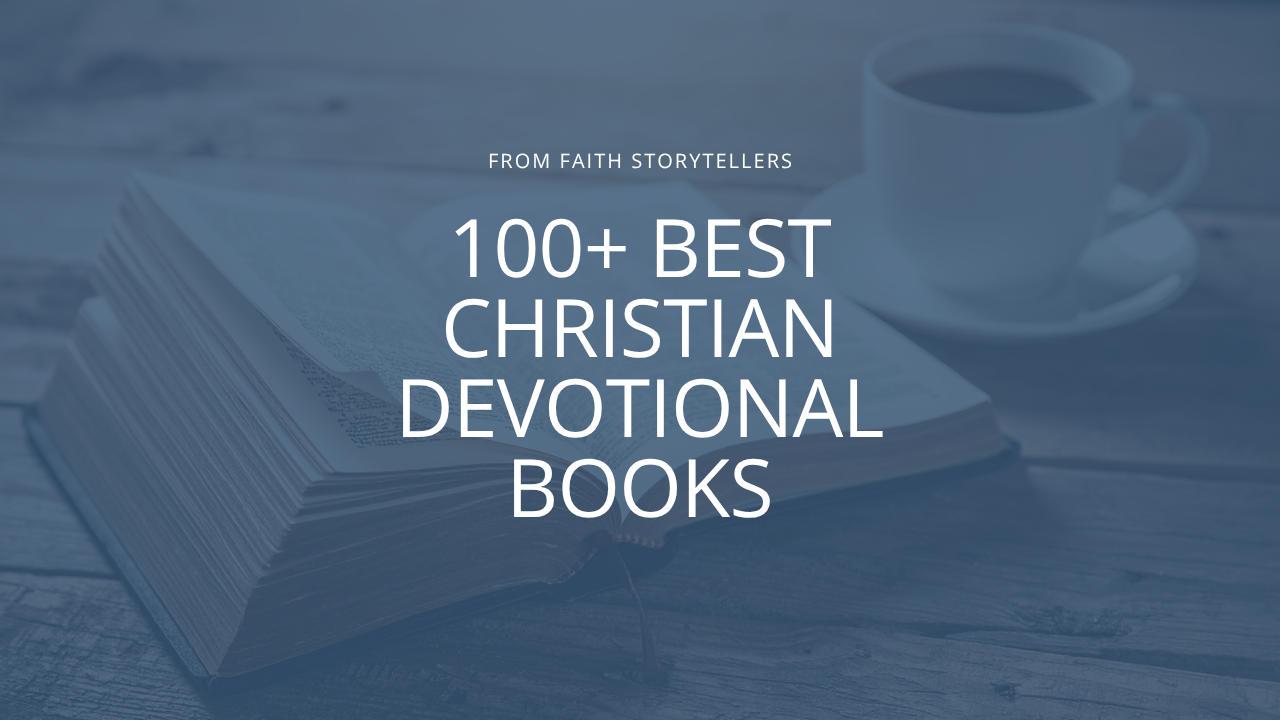 100+ Christian devotional books for 2026 to deepen your walk with Jesus