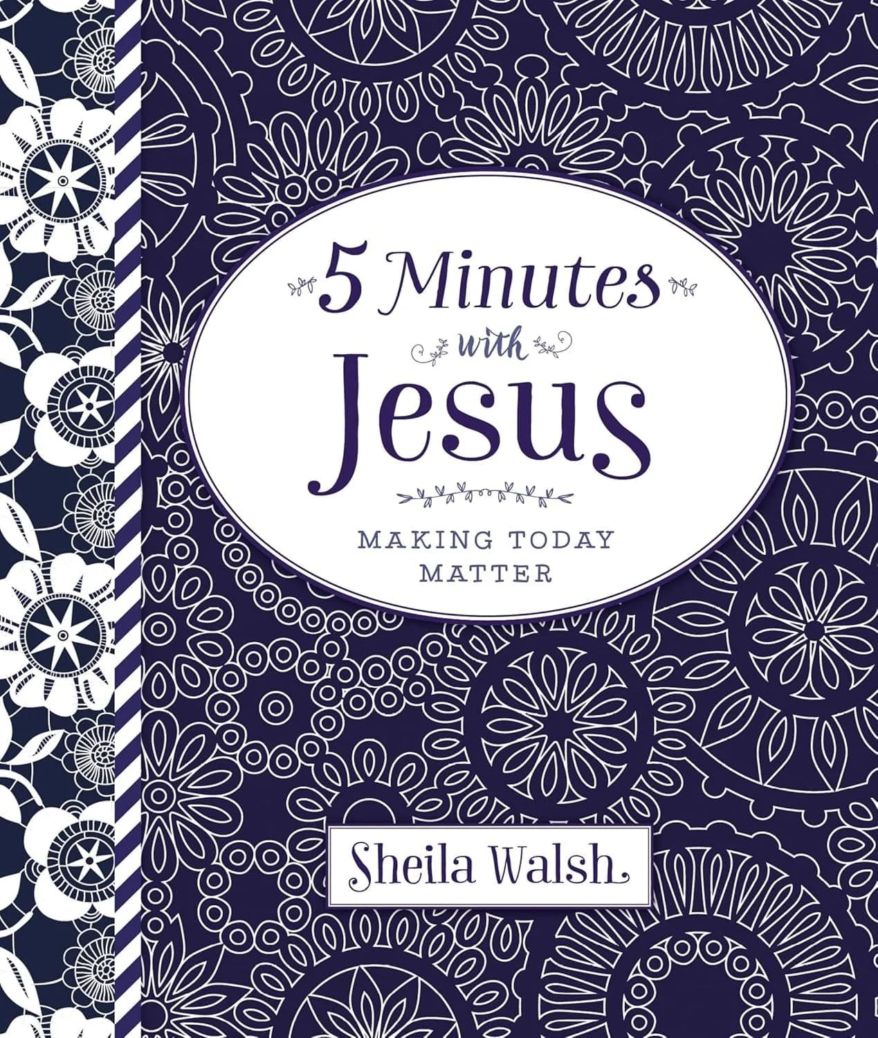 Book cover of “5 Minutes with Jesus” by Sheila Walsh is on our list of the best devotionals for starting a quiet time with Jesus. It’s an easy and accessible book to grow your faith.